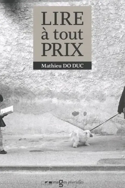 Lire à tout prix, Mathieu Do Duc