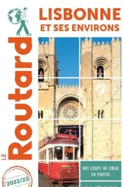 Lisbonne et ses environs. Edition 2022-2023. Avec 1 Plan détachable, Le Routard