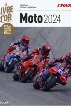 Livre d'or de la moto. Edition 2024, Michel Turco