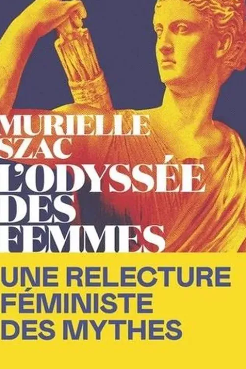 L'Odyssée des femmes, Murielle Szac