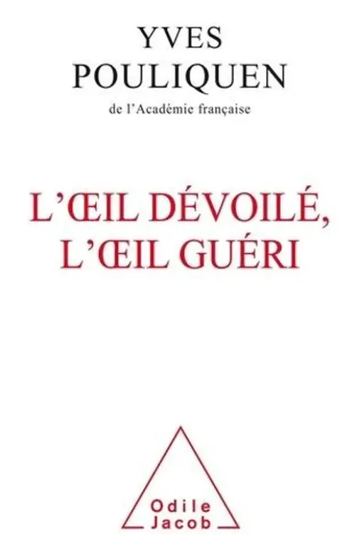 L'oeil dévoilé, l'oeil guéri, Yves Pouliquen