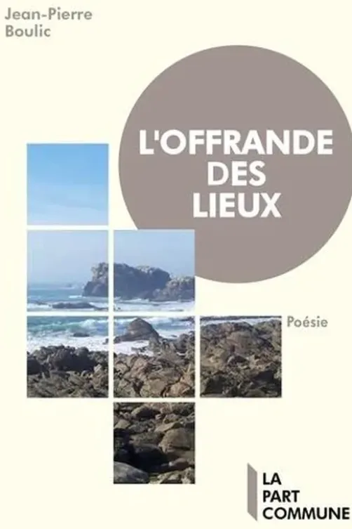 L'offrande des lieux, Jean-Pierre Boulic