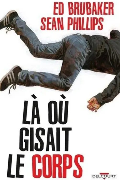 Là où gisait le corps, Ed Brubaker