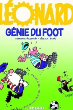 Léonard Tome 30 : Génie du foot, Bob De Groot
