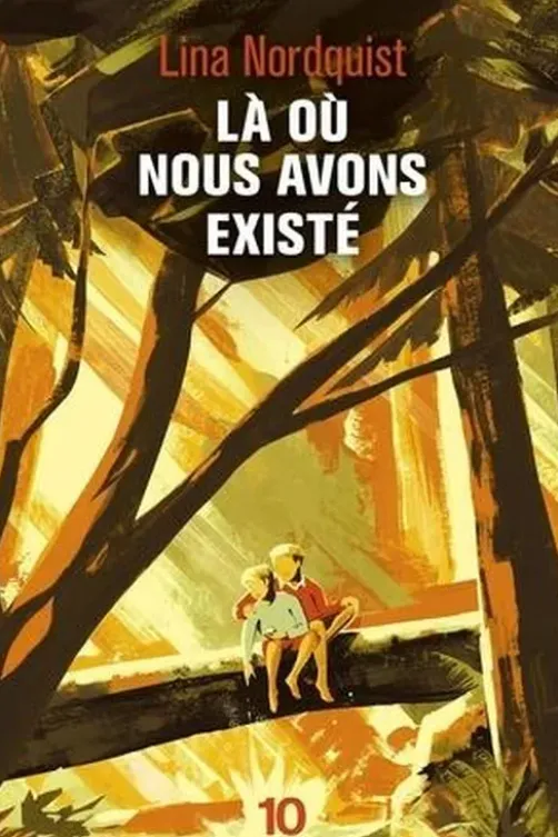 Là où nous avons existé, Lina Nordquist
