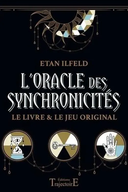 L'Oracle des synchronicités. Le livre & le jeu original, Etan Ilfeld