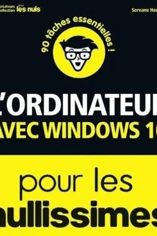 L'ordinateur pour les nullissimes. 3e édition, Servane Heudiard