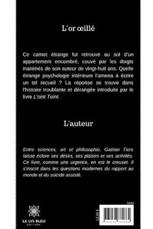 L'or oeillé, Gaëtan Tiers