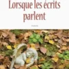 Lorsque les écrits parlent, Danielle Boissé