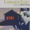 Lorsque Lou, Philippe Djian