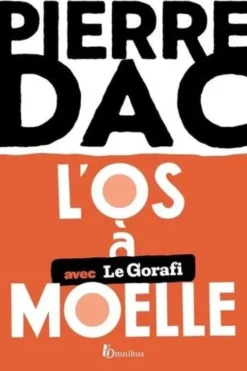 L'os à moelle avec Le Gorafi