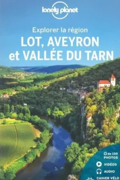 Lot, Aveyron et vallée du Tarn. 2e édition. Avec 1 Plan détachable, Jean-Bernard Carillet