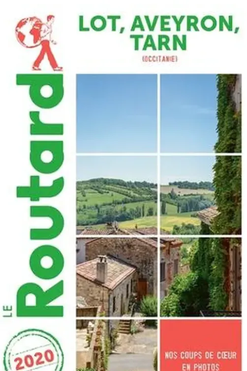 Lot, Aveyron, Tarn (Occitanie). Edition 2020, Le Routard