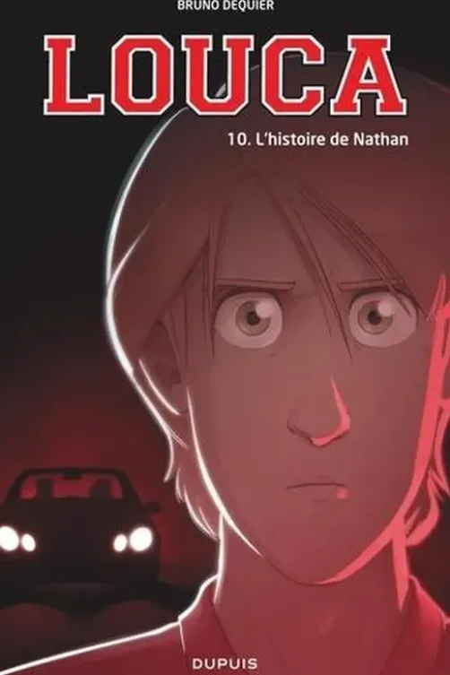 Louca Tome 10 : L'histoire de Nathan, Bruno Dequier