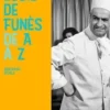Louis de Funès de A à Z, Bertrand Dicale