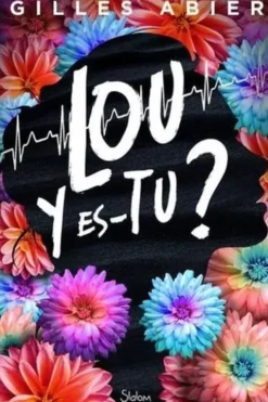 Lou y es-tu ?, Gilles Abier