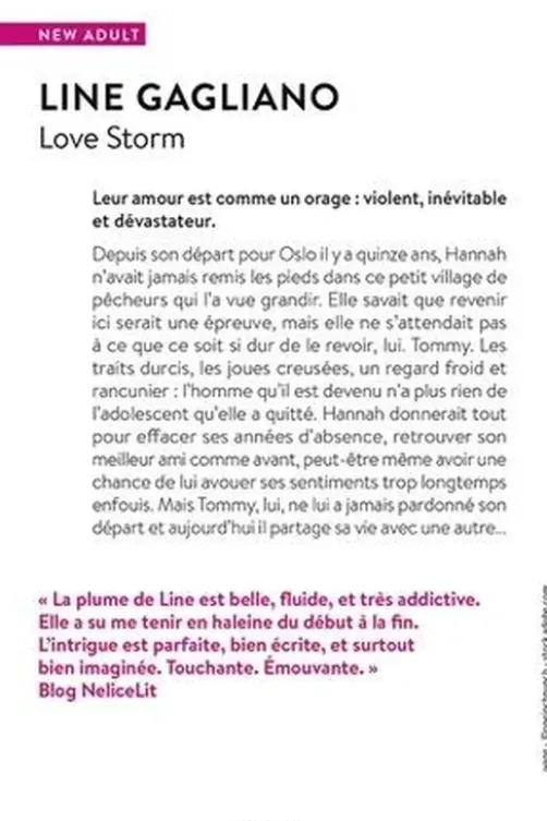 Love Storm, Line Gagliano