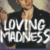 Loving Madness, Lyna Reys