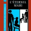 l'éternel mari [EDITION EN GROS CARACTERES), Fédor Dostoïevski