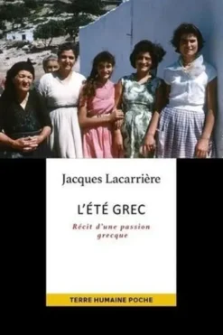 L'été grec. Une Grèce quotidienne de 4000 ans, Jacques Lacarrière