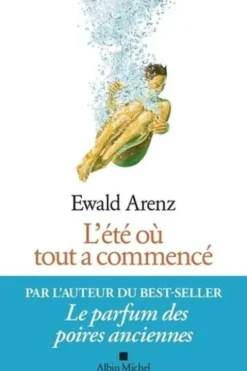 L'été où tout a commencé, Ewald Arenz