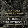 L'étrange bibliothèque, Haruki Murakami