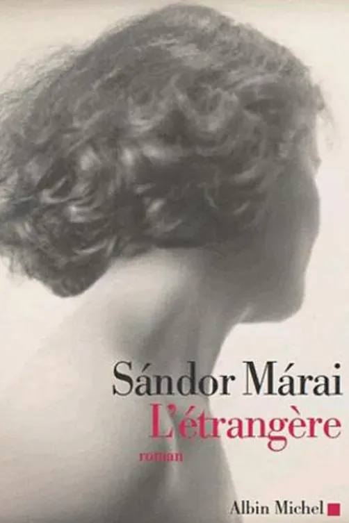 L'étrangère, Sándor Márai
