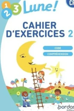 1, 2, 3, Lune ! CP. Cahier d'exercices 2 Code lecture-compréhension, Edition 2024, Jean-Claude Séguy