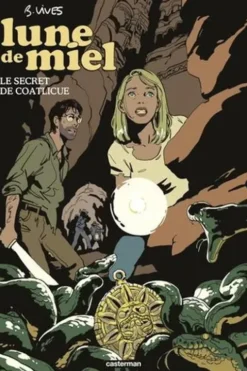Lune de miel Tome 2 : Le Secret de Coatlicue, Bastien Vivès