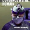 L'urgence d'être humain. Vies avec mes greffés, Philippe Morel