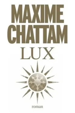 Lux, Maxime Chattam