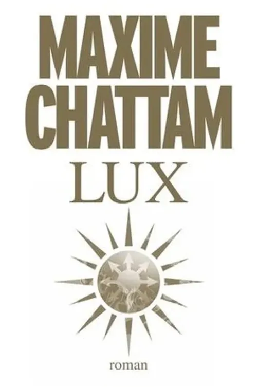 Lux, Maxime Chattam