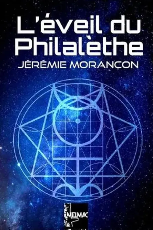 L'éveil du Philalèthe. Tome 1, Jérémie Morançon