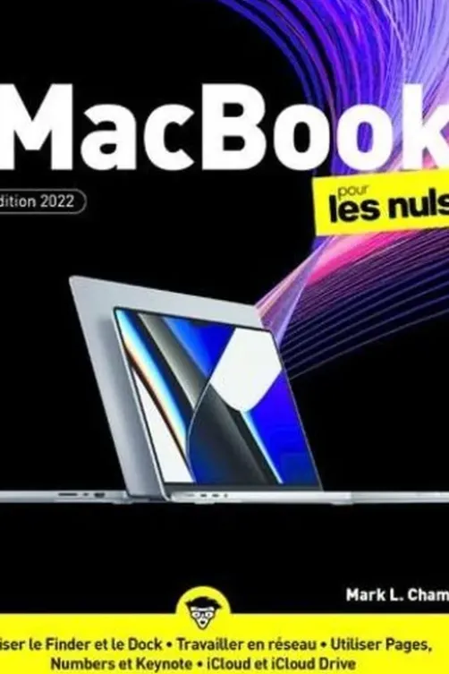 MacBook pour les Nuls. Edition 2022, Mark L. Chambers