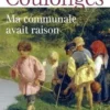 Ma communale avait raison, Georges Coulonges
