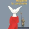 Madame la cardinale, Lucetta Scaraffia