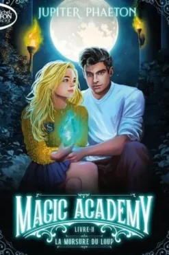 Magic Academy Tome 2 : La morsure du loup, Jupiter Phaeton