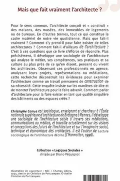 Mais que fait vraiment l'architecte ? Enquête sur les pratiques et modes d'existence de l'architecture, Christophe Camus