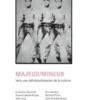Majeur/Mineur. Vers une hiérarchisation de la culture, Eric Suchère