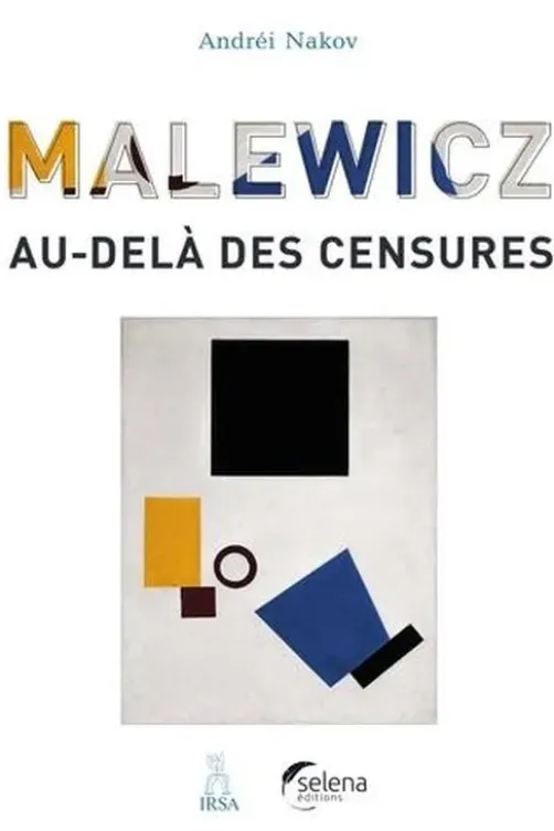 Malewicz : au-delà des censures, Andréi Nakov