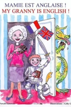 Mamie est anglaise ! Edition bilingue français-anglais, Fern Powell-Samman