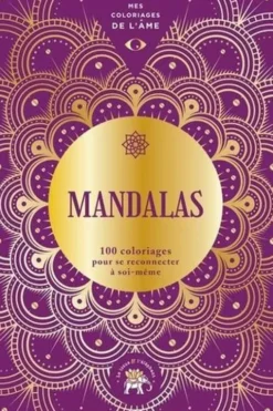 Mandalas. 100 coloriages pour se reconnecter à soi-même, Gilles Diederichs