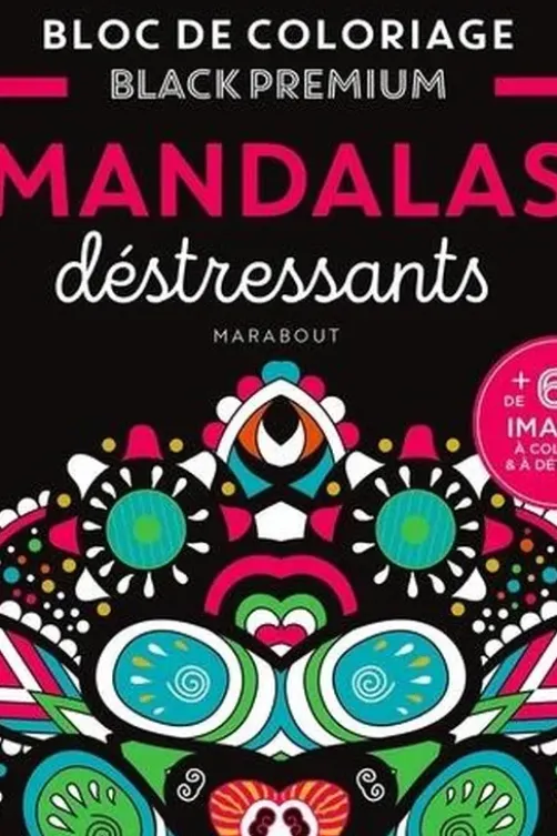 Mandalas déstressants. Bloc de coloriages Black Premium, Marabout