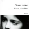Mania, l'insulaire, Nicolas Leskov