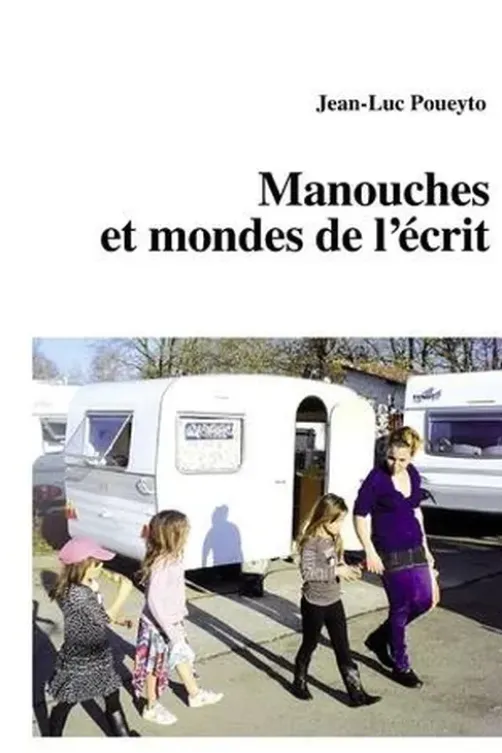 Manouches et mondes de l'écrit, Jean-Luc Poueyto