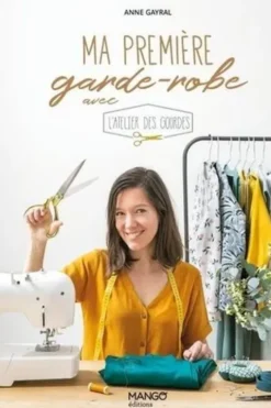 Ma première garde-robe avec L'atelier des gourdes, Anne Gayral
