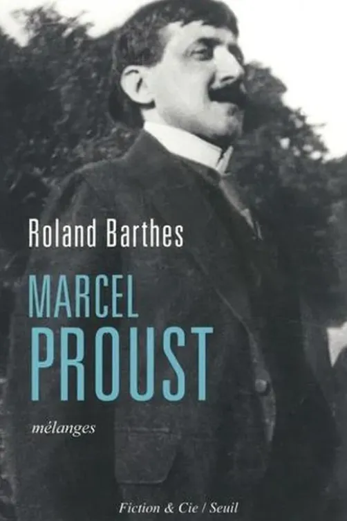 Marcel Proust. Mélanges, Roland Barthes
