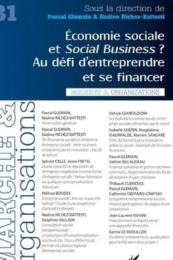 Marché et Organisations N° 31 : Economie sociale et social business ? Au défi d'entreprendre et se financer, Pascal Glémain