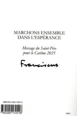 Marchons ensemble dans l'espérance. Message du Saint-Père pour le Carême 2025, Pape François