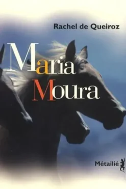 Maria Moura, Rachel de Queiroz